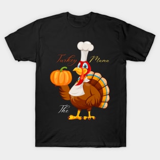 Im The Mama Turkey T-Shirt